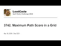 Daily Leetcode Apr 30 2026 - 3742 Maximum Path Score in a Grid