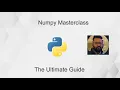 Numpy Masterclass The Ultimate Guide