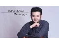 Download Lagu Ridho Roma Menunggu(Lyric Video)