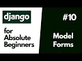 Python Django Basics for Absolute Beginners Using Model Forms