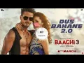 Baaghi 3: Dus Bahane 2.0 (8D AUDIO) | Vishal & Shekhar FEAT. KK, Shaan & Tulsi Kumar | Tiger S,