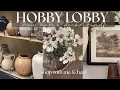 HOBBY LOBBY NEW CURATED-LOOKING HOME DECOR SHOP WITH ME HAUL HOBBY LOBBY SHOP WITH ME 2025