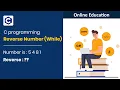 C Programming using Reverse a given Number With While loop