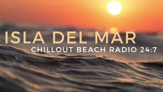 Download ISLA DEL MAR Ibiza Chillout Channel 24:7 Radio (Relax-Soft Chill) MP3