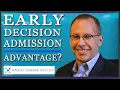 Is Early Decision Really an Advantage at Top Colleges