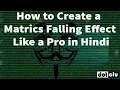 How to Create a Matrics Falling Effect with notepad Like a pro Cmd matrix rain code hindi