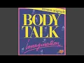 Lagu Imagination - Body Talk [Audio HQ]