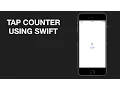 Swift Tap Counter Application Coding Timelapse