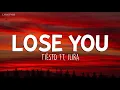 Tiësto - Lose You ft. ILIRA  (Lyrics)