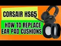 How to Replace Corsair HS65 HS55 PRO Ear Pad Cushions Replacement Part for Gaming Headset Install