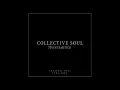 Collective Soul - The World I Know HQ (Audio)