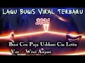 Download Lagu Bosi Cia Paja Uddani Cia Lettu...VOC.(Wiwi Anjani)