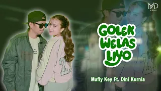 golek welas liyo dini kurnia ft mufly key official music video fyp on tiktok 