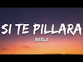 Download Lagu Beéle - Si Te Pillara (Letra/Lyrics)