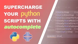 Supercharge Python Scripts in Abaqus with Autocompletion