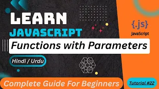 JavaScript Functions with Parameters Tutorial in Hindi Urdu