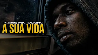 17 MINUTOS PARA TRANSFORMAR A SUA VIDA | ASSISTA ISSO TODOS OS DIAS (Motivação)