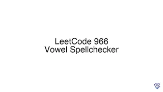 LeetCode 966 Vowel Spellchecker