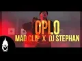 Download Lagu Mad Clip x DJ Stephan - Oplo (Official Music Video)