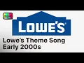 Lowe s Theme Song For Real This Time