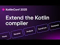 Writing Your Third Kotlin Compiler Plugin Brian Norman