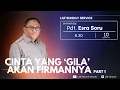 Download Lagu Cinta Yang Gila Akan FirmanNya (Part 1) | Pdt. Esra Soru | 10.08.25