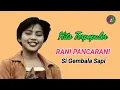 Lagu LAGU LAMA TERPOPULER RANI PANCARANI - SI GEMBALA SAPI