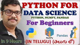 PYTHON FOR DATA SCIENCE IN TELUGU 9 HOURS Full Course Data Science Tutorial for Beginners