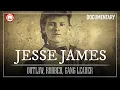 Jesse James The Most Notorious Outlaw To Have Ever Lived Wild West Documentary