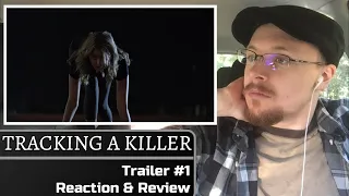 tracking a killer trailer 1 reaction u0026 review