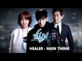 Lagu Healer - Main Theme (OST SOUNDTRACK)