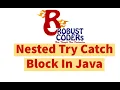 Nested Try Catch Block In Java Exception Handling In Java Hindi by-Rajeev