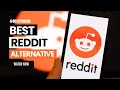 Best Reddit Alternatives Best Sites Like Reddit