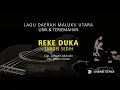 Download Lagu REKE DUKA Lagu Daerah Maluku Utara_Bahasa Tidore_Lirik \u0026 Terjemahannya