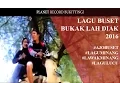 Download Lagu Lagu Buset - Bukak Lah diak #AjoBuset Lagu Minang 2016