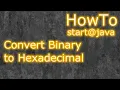Java Program to convert Binary to Hexadecimal