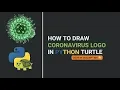 HOW TO MAKE CORONAVIRUS USING PYHON TURTLE PYTHON TURTLE PYTHON CORONAVIRUS