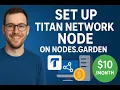 How to setup Titan network node Hindi full guide One click setup at nodes garden
