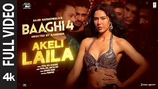 Akeli Laila Full Video Baaghi 4 Tiger S Sonam B Sanjay D Payal Aditya Paradox Sajid N A Harsha 