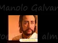 Manolo Galvan -  Poema del alma