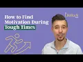 Download Lagu How to Find Motivation When Tough Times Won't Seem to Pass | Lifehack