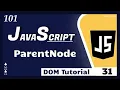 Parent Node in DOM Tutorial - 31 JavaScript Tutorial for Beginners