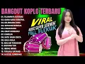 DANGDUT KOPLO KENDANG JAIPONG FULL ALBUM |  DANGDUT KOPLO TERBARU 2025_ PONGDUT KENDANG RAMPAK‼️