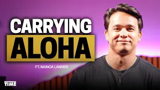 The True Spirit of Moloka i Protection Love Cultural Responsibility w Nainoa Langer EP 84