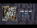 Big30 - First Day Out (AUDIO)