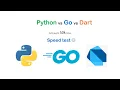 python vs go vs dart speed test
