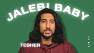 tesher jalebi baby lyric breakdown subtxt popshift