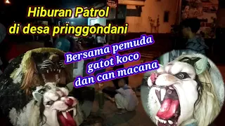 Download patrol dan can macanan di desa pringgobdani MP3