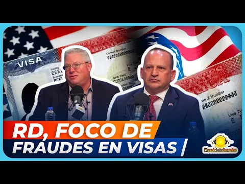 República Dominicana es un punto clave en fraudes relacionados con visas americanas