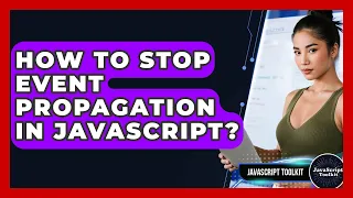How To Stop Event Propagation In JavaScript - JavaScript Toolkit